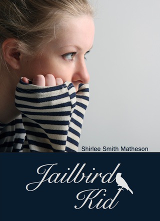 Cover image: Jailbird Kid 9781554887040