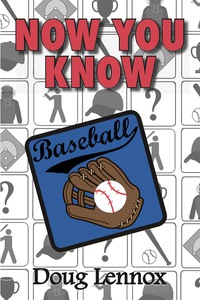 Cover image: Now You Know Baseball 9781554887132