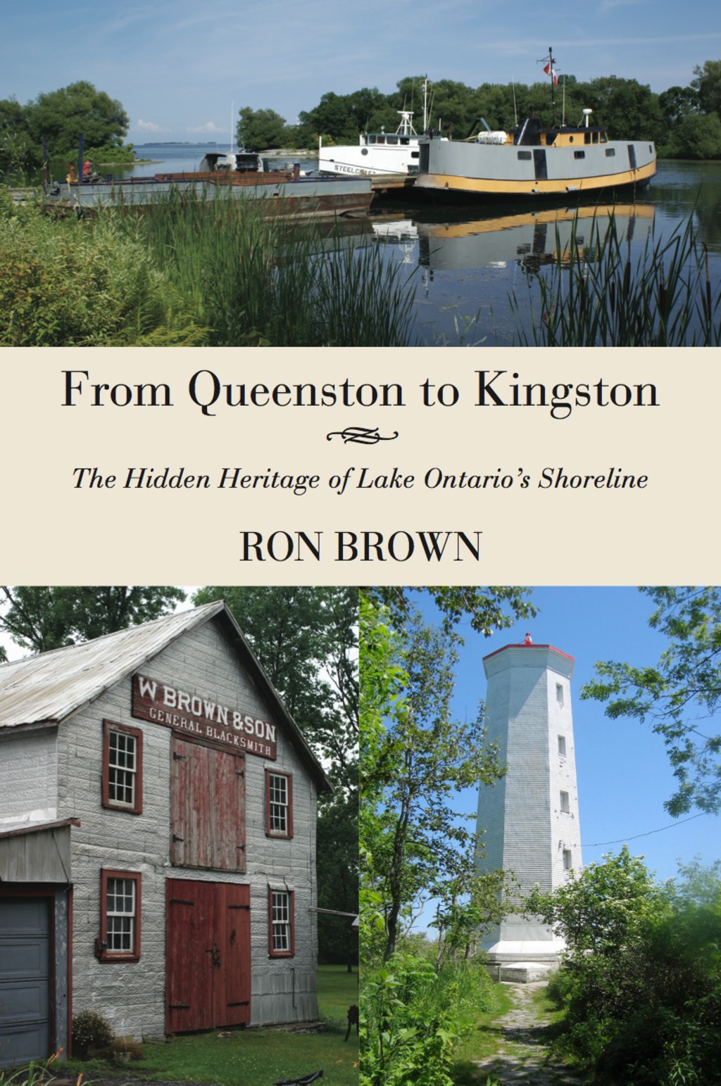 From Queenston to Kingston The Hidden Heritage of Lake Ontario’s Shoreline