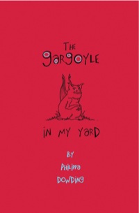Imagen de portada: The Gargoyle in My Yard 9781894917827