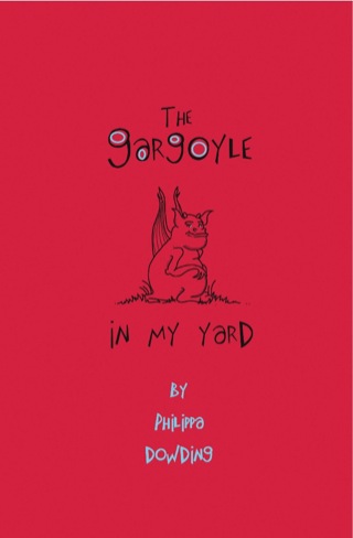 Immagine di copertina: The Gargoyle in My Yard 9781894917827