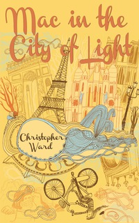 Imagen de portada: Mac in the City of Light 9781459706149