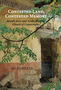 Cover image: Contested Land, Contested Memory 9781459710115