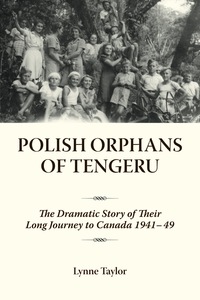 صورة الغلاف: Polish Orphans of Tengeru 9781554880041