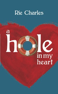 Imagen de portada: A Hole in My Heart 9781459710528