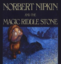 Cover image: Norbert Nipkin and the Magic Riddle Stone 9780929141794