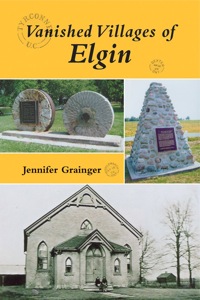 Titelbild: Vanished Villages of Elgin 9781550028126