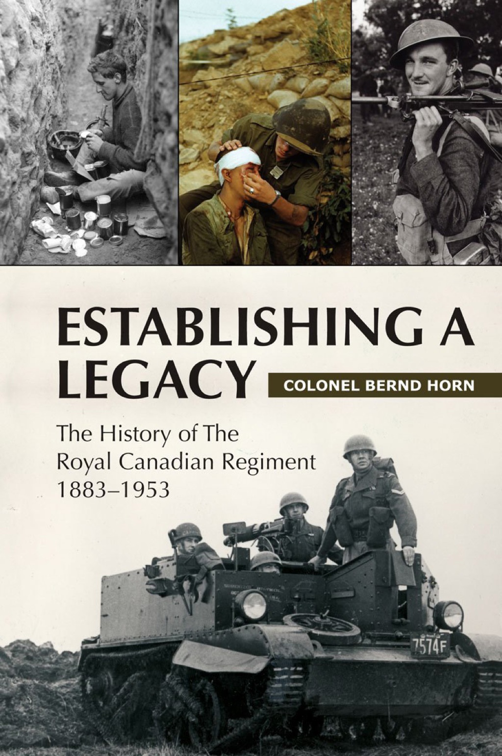Establishing a Legacy The History of the Royal Canadian Regiment 1883-1953