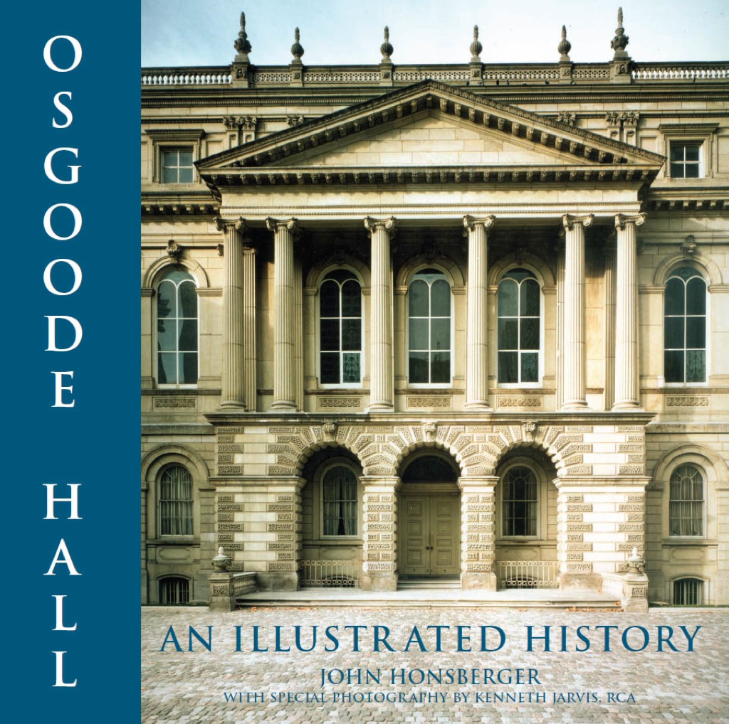 Osgoode Hall An Illustrated History