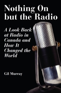 Cover image: Nothing On But the Radio 9781550024791