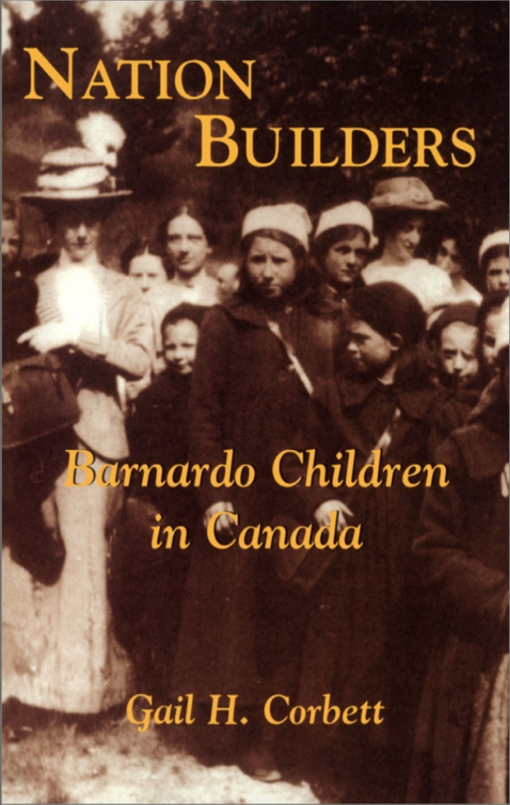 Nation Builders Barnardo Children in Canada