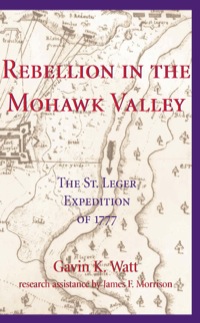 صورة الغلاف: Rebellion in the Mohawk Valley 9781550023763