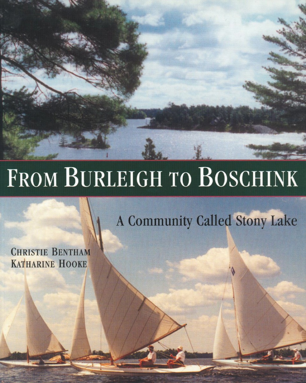 From Burleigh to Boschink A Community Called Stony Lake