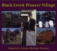 表紙画像: Black Creek Pioneer Village 9781896219646