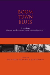 Omslagafbeelding: Boom Town Blues: Elliot Lake 9781550022919