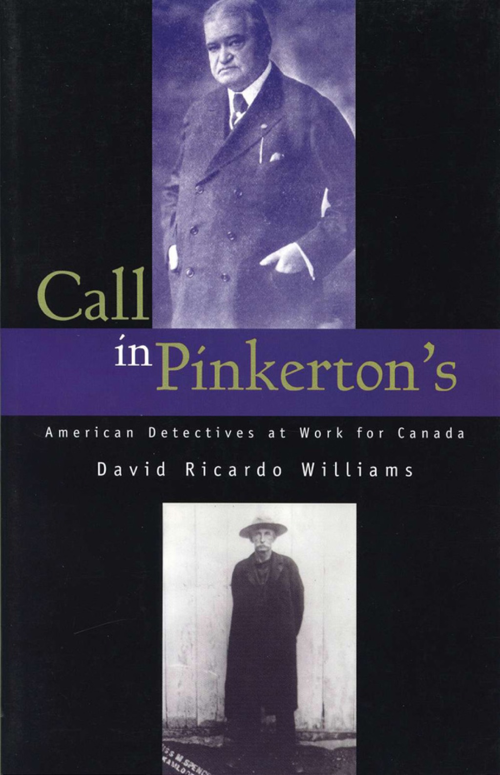Call in Pinkerton’s American Detectives at Work for Canada