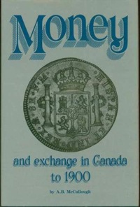 Cover image: Money and Exchange in Canada to 1900 9780919670860