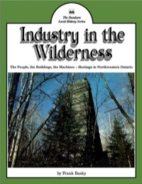 Cover image: Industry in the Wilderness 9780919670662