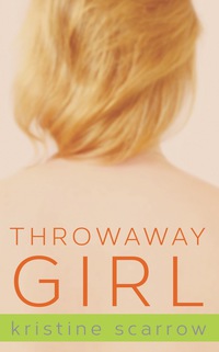 Cover image: Throwaway Girl 9781459714076
