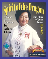 Omslagafbeelding: Spirit of the Dragon: The Story of Jean Lumb, a Proud Chinese-Canadian 9781895642247