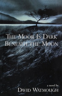 Cover image: The Moor is Dark Beneath the Moon 9780888784346