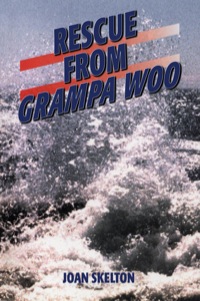 表紙画像: Rescue From Grampa Woo 9781896219455