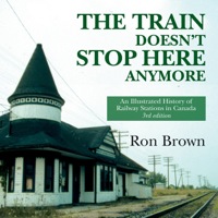 Imagen de portada: The Train Doesn't Stop Here Anymore 3rd edition 9781550027945