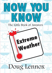 صورة الغلاف: Now You Know Extreme Weather 9781550027433