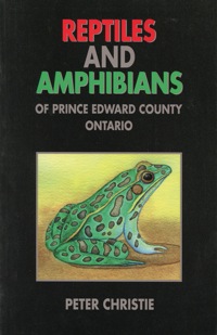 صورة الغلاف: Reptiles and Amphibians of Prince Edward County, Ontario 9781896219271