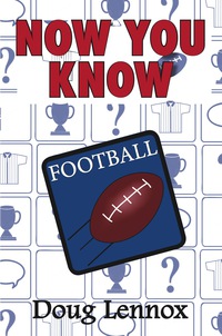 Cover image: Now You Know Football 9781554884537