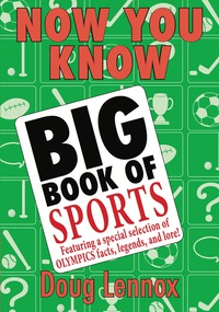 Titelbild: Now You Know Big Book of Sports 9781554884544