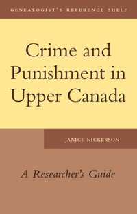 Omslagafbeelding: Crime and Punishment in Upper Canada 9781554887705