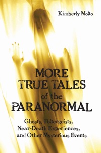 صورة الغلاف: More True Tales of the Paranormal 9781550028348