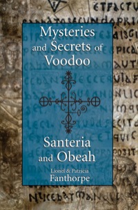 Imagen de portada: Mysteries and Secrets of Voodoo, Santeria, and Obeah 9781550027846