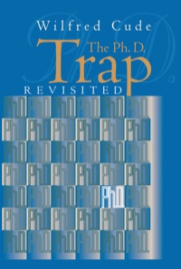 Imagen de portada: The Ph.D. Trap Revisited 9781550023459