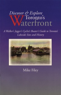 Cover image: Discover & Explore Toronto's Waterfront 9781550023046