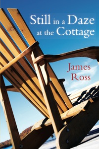 Immagine di copertina: Still in a Daze at the Cottage 9781459721777