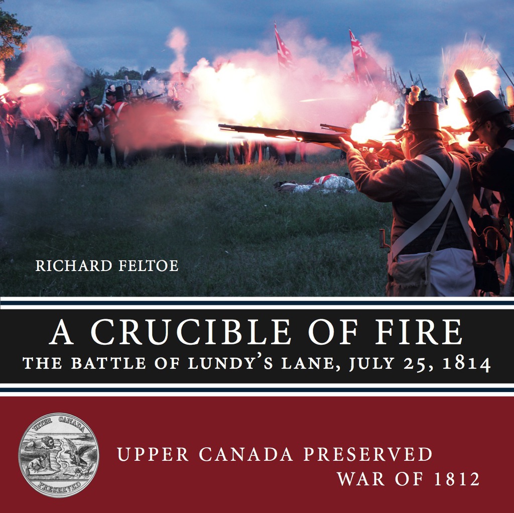 A Crucible of Fire The Battle of Lundy’s Lane, July 25, 1814
