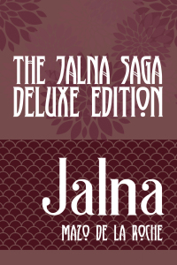 Omslagafbeelding: The Jalna Saga, Deluxe Edition 9781459723573