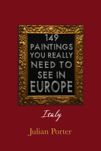 表紙画像: 149 Paintings You Really Should See in Europe — Rome and Vatican City 9781459723948
