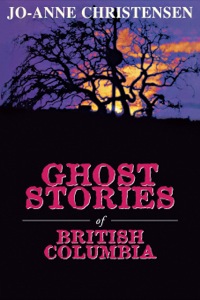Titelbild: Ghost Stories of British Columbia 9780888821911