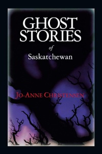 Imagen de portada: Ghost Stories of Saskatchewan 9780888821775