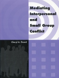 Omslagafbeelding: Mediating Interpersonal and Small Group Conflict 9780919614994