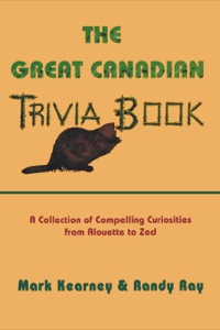 Cover image: The Great Canadian Trivia Book 9780888821881