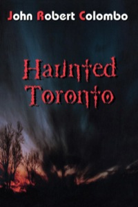 صورة الغلاف: Haunted Toronto 9780888821850
