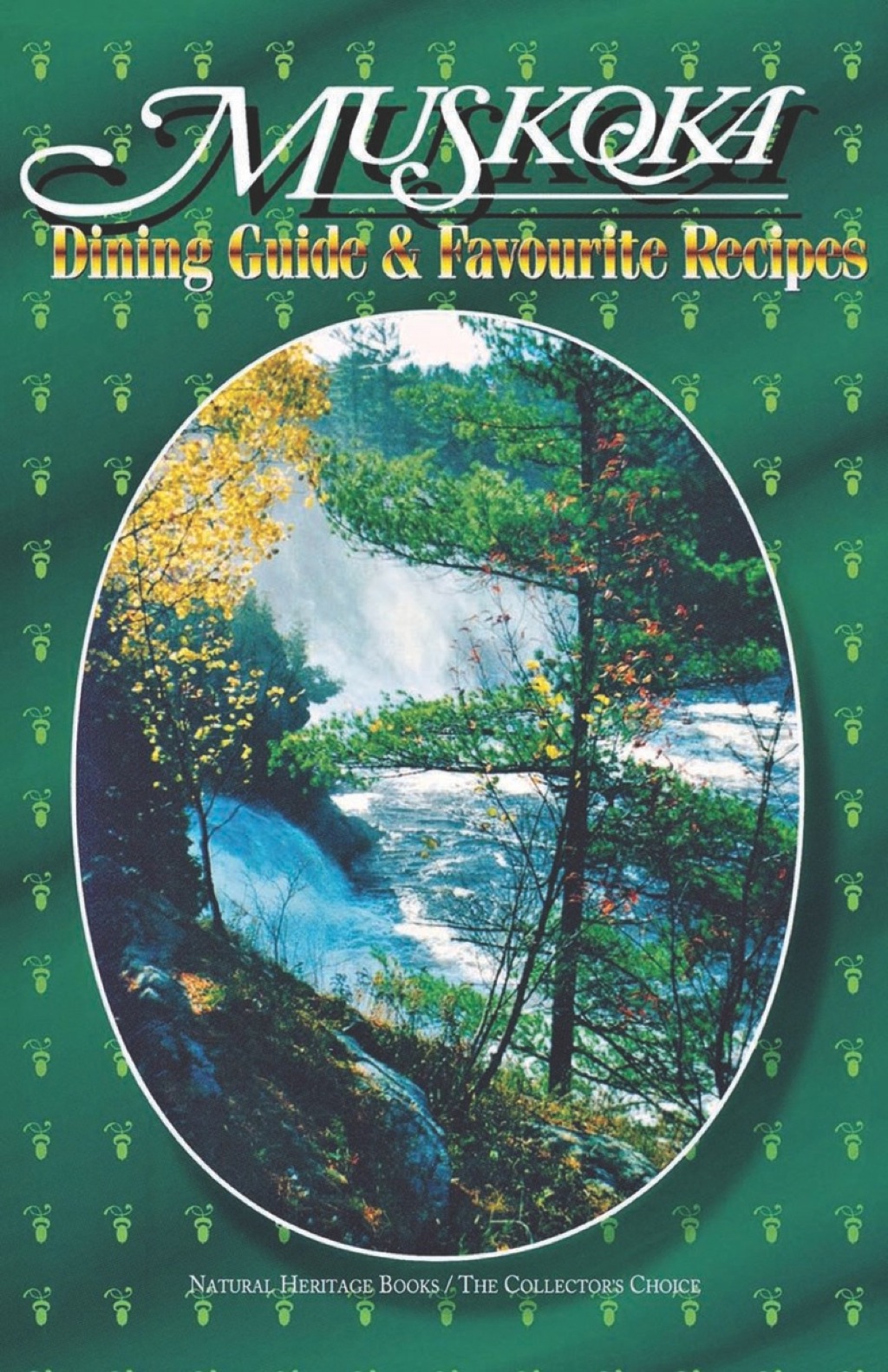 Muskoka Dining Guide and Favourite Recipes