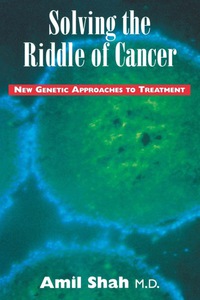 Omslagafbeelding: Solving the riddle of cancer: new genetic approaches to treatment 9780888821652