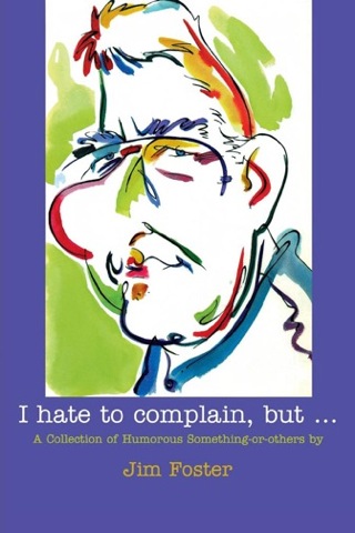 Cover image: I Hate to Complain, But... 9780888822147