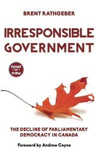Immagine di copertina: Irresponsible Government 9781459728370