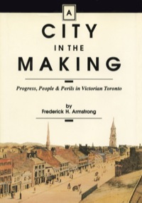 Imagen de portada: Toronto Neighbourhoods 7-Book Bundle: A City in the Making / Unbuilt Toronto / Unbuilt Toronto 2 / Leaside / Opportunity Road / Willowdale / The Yonge Street Story, 1793-1860